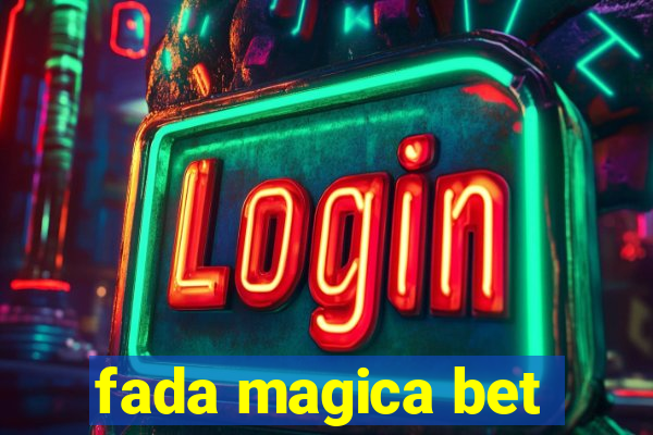 fada magica bet